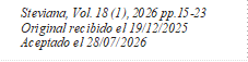 Steviana, Vol. 18 (1), 2026 pp.15-23
Original recibido el 19/12/2025
Aceptado el 28/07/2026
