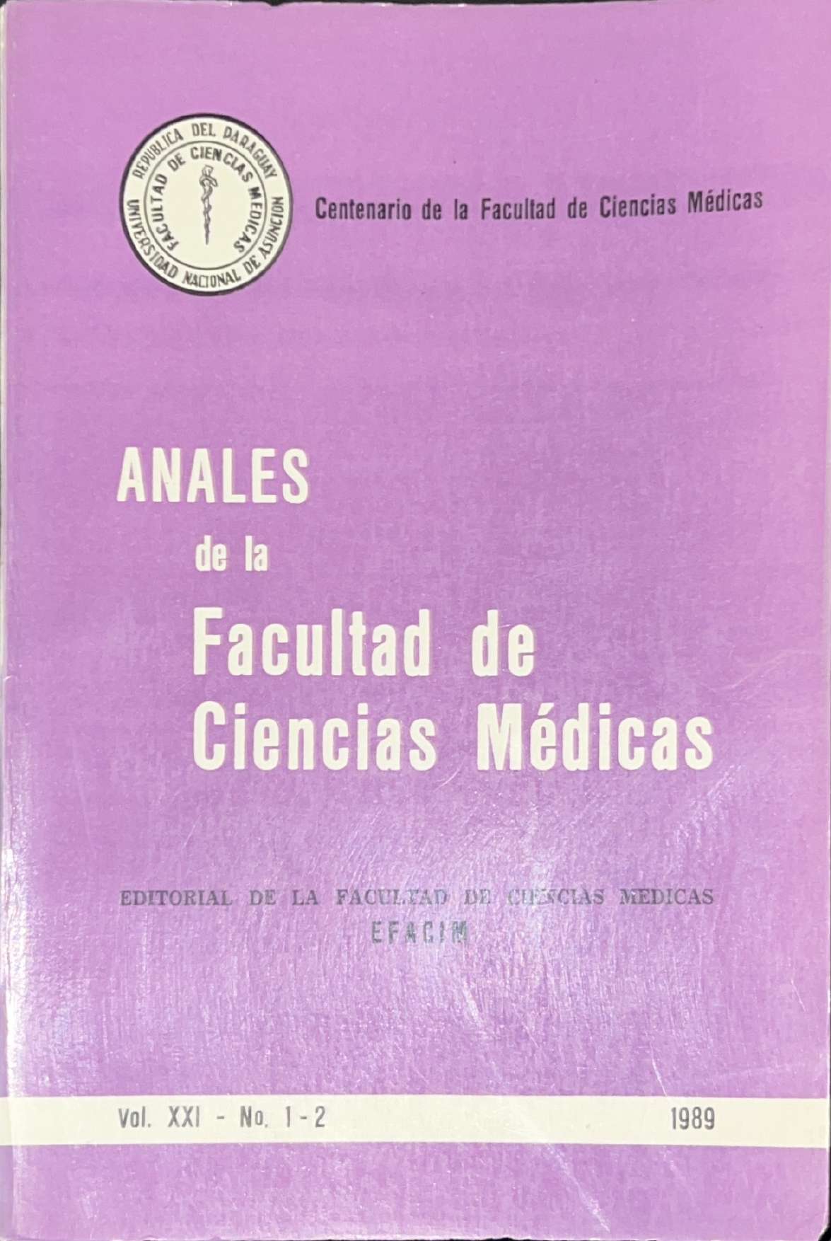 					Ver Vol. 21 Núm. 1 - 2 (1989): ANALES de la Facultad de Ciencias Médicas
				