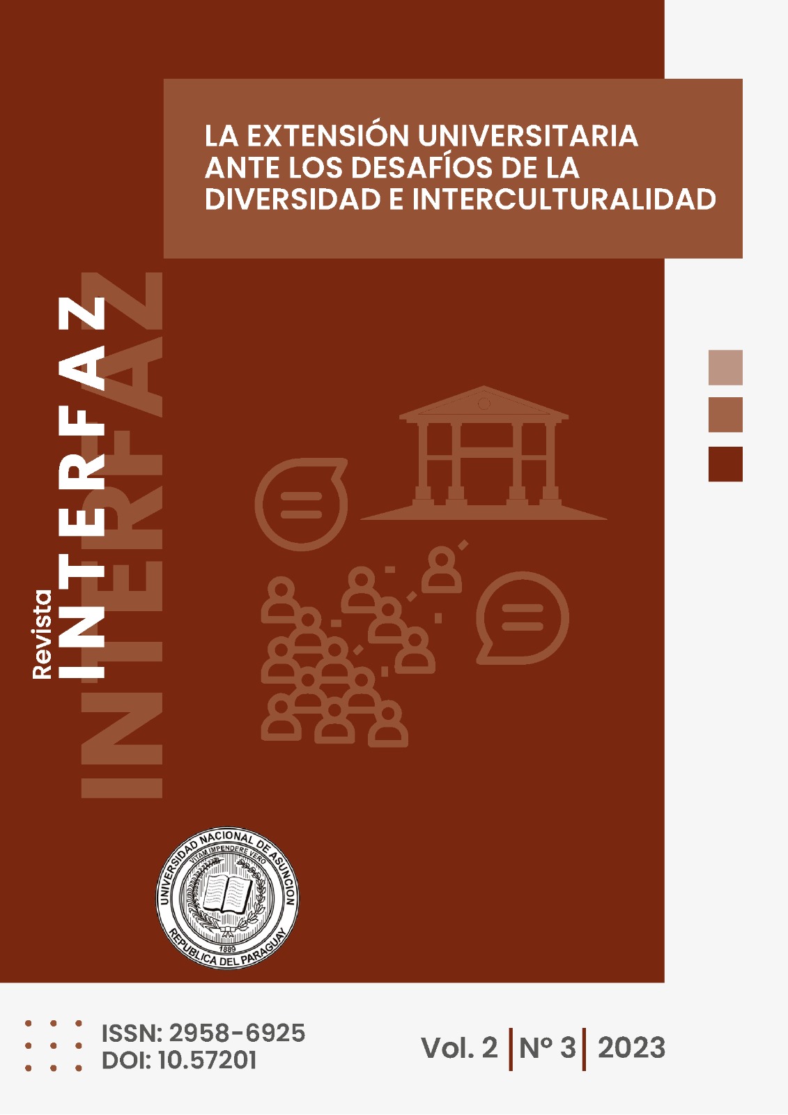 					Ver Vol. 2 Núm. 2 (2023):  “La extensión universitaria ante los desafíos de la diversidad e interculturalidad”
				
